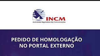 Como fazer Homologao de Equipamentos de Radiocomunicaes e Telecomunicaes no INCM